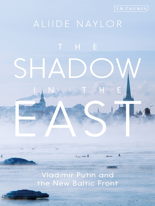 Title details for The Shadow in the East by Aliide Naylor - Available